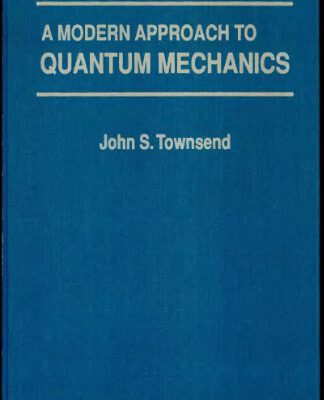 خرید و دانلود نسخه کامل کتاب A Modern Approach to Quantum Mechanics