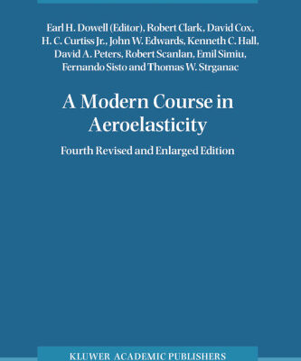 خرید و دانلود نسخه کامل کتاب A Modern Course in Aeroelasticity (Solid Mechanics and Its Applications)