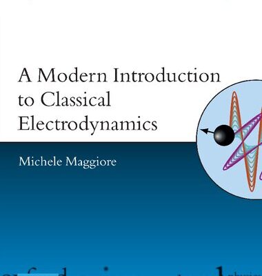 خرید و دانلود نسخه کامل کتاب A Modern Introduction to Classical Electrodynamics