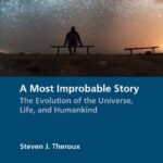 خرید و دانلود نسخه کامل کتاب A Most Improbable Story: The Evolution of the Universe, Life, and Humankind