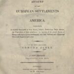 خرید و دانلود نسخه کامل کتاب A.N ACCOUNT OF THE EUROPEAN SETTLEMENTS IN AMERICA, Containing An accurate Description of their Extent, Climate, Productions, Trade, Genius, and Dispositions of their Inhabitants : the Interests of the several Powers of Europe with respect to those Settlements ; and their Political and Commercial Views witli Regard to each other.