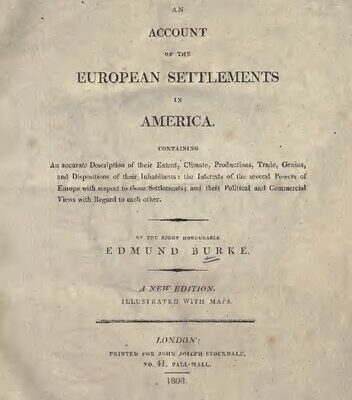 خرید و دانلود نسخه کامل کتاب A.N ACCOUNT OF THE EUROPEAN SETTLEMENTS IN AMERICA, Containing An accurate Description of their Extent, Climate, Productions, Trade, Genius, and Dispositions of their Inhabitants : the Interests of the several Powers of Europe with respect to those Settlements ; and their Political and Commercial Views witli Regard to each other.