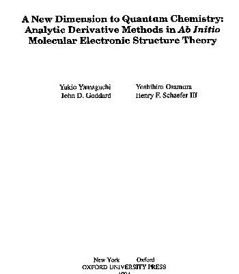 خرید و دانلود نسخه کامل کتاب A New Dimension to Quantum Chemistry: Analytic Derivative Methods in Ab Initio Molecular Electronic Structure Theory