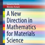 خرید و دانلود نسخه کامل کتاب A New Direction in Mathematics for Materials Science
