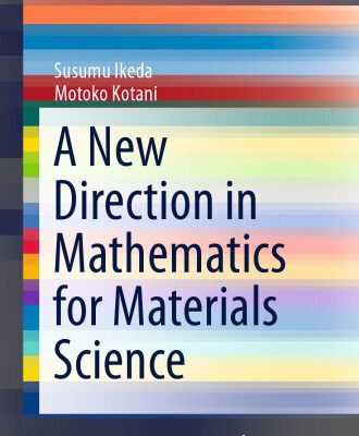 خرید و دانلود نسخه کامل کتاب A New Direction in Mathematics for Materials Science
