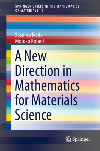 خرید و دانلود نسخه کامل کتاب A New Direction in Mathematics for Materials Science_68be97260bdf6.jpeg خرید و دانلود نسخه کامل کتاب A New Direction in Mathematics for Materials Science