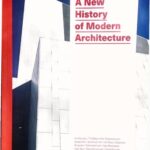 خرید و دانلود نسخه کامل کتاب A New History of Modern Architecture