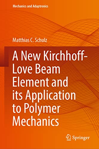 خرید و دانلود نسخه کامل کتاب A New Kirchhoff-Love Beam Element and its Application to Polymer Mechanics_68bc6c113fb5d.jpeg خرید و دانلود نسخه کامل کتاب A New Kirchhoff-Love Beam Element and its Application to Polymer Mechanics