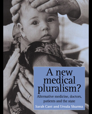خرید و دانلود نسخه کامل کتاب A New Medical Pluralism: Complementary Medicine, Doctors, Patients And The State