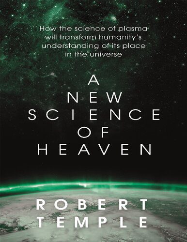 خرید و دانلود نسخه کامل کتاب A New Science of Heaven: How the new science of plasma physics is shedding light on spiritual experience_68bc6d85b6049.jpeg خرید و دانلود نسخه کامل کتاب A New Science of Heaven: How the new science of plasma physics is shedding light on spiritual experience