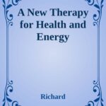 خرید و دانلود نسخه کامل کتاب A New Therapy for Health and Energy