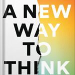 خرید و دانلود نسخه کامل کتاب A New Way to Think: Your Guide to Superior Management Effectiveness by Roger L. Martin