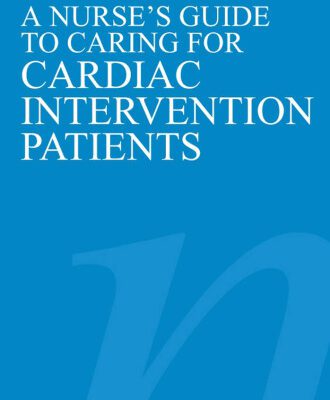 خرید و دانلود نسخه کامل کتاب A Nurse’s Guide to Caring for Cardiac Intervention Patients (Wiley Series in Nursing)