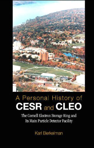 خرید و دانلود نسخه کامل کتاب A Personal History of CESR and CLEO at Cornell_68bd23ebaf7fb.jpeg خرید و دانلود نسخه کامل کتاب A Personal History of CESR and CLEO at Cornell
