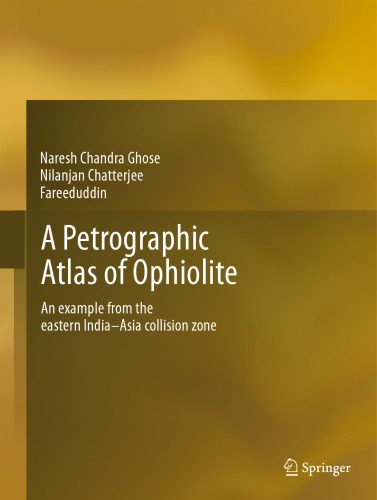 خرید و دانلود نسخه کامل کتاب A Petrographic Atlas of Ophiolite: An example from the eastern India-Asia collision zone_68c2497cd48ac.jpeg خرید و دانلود نسخه کامل کتاب A Petrographic Atlas of Ophiolite: An example from the eastern India-Asia collision zone