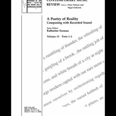 خرید و دانلود نسخه کامل کتاب A Poetry of Reality: Composing with Recorded Sound (Contemporary Music Review Series)