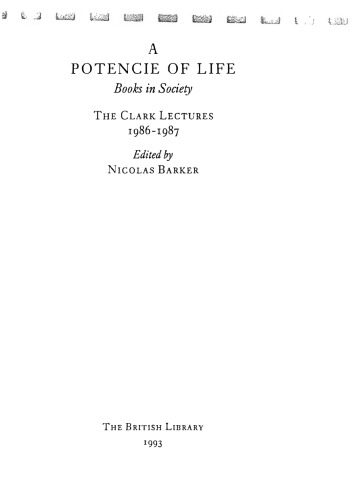 خرید و دانلود نسخه کامل کتاب A Potencie of Life: Books in Society – The Clark Lectures, 1986-1987_68c2077587e5e.jpeg خرید و دانلود نسخه کامل کتاب A Potencie of Life: Books in Society – The Clark Lectures, 1986-1987