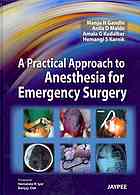 خرید و دانلود نسخه کامل کتاب A Practical Approach To Anesthesia For Emergency Surgery_68b96ff44f5c6.jpeg خرید و دانلود نسخه کامل کتاب A Practical Approach To Anesthesia For Emergency Surgery