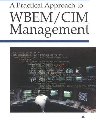 خرید و دانلود نسخه کامل کتاب A Practical Approach to WBEM/CIM Management