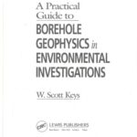 خرید و دانلود نسخه کامل کتاب A practical guide to borehole  geophysics in evinronmental investigations