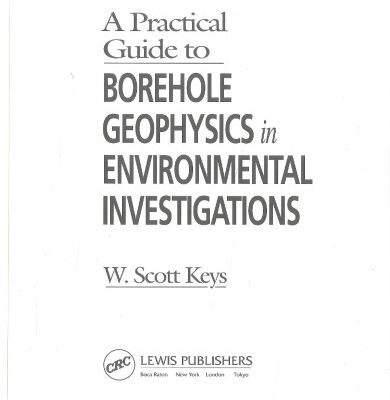 خرید و دانلود نسخه کامل کتاب A practical guide to borehole  geophysics in evinronmental investigations