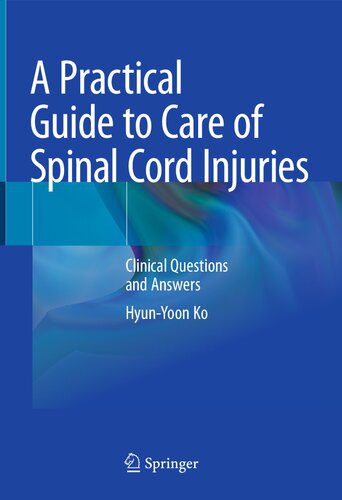 خرید و دانلود نسخه کامل کتاب A Practical Guide to Care of Spinal Cord Injuries : Clinical Questions and Answers_68bb162a1ea0d.jpeg خرید و دانلود نسخه کامل کتاب A Practical Guide to Care of Spinal Cord Injuries : Clinical Questions and Answers