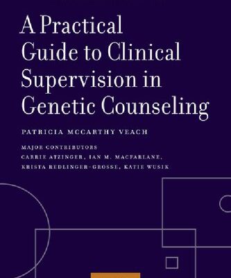 خرید و دانلود نسخه کامل کتاب A Practical Guide to Clinical Supervision in Genetic Counseling