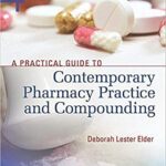خرید و دانلود نسخه کامل کتاب A Practical Guide to Contemporary Pharmacy Practice and Compounding 4th edition