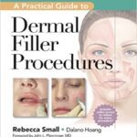 خرید و دانلود نسخه کامل کتاب A Practical Guide to Dermal Filler Procedures – Orginal pdf