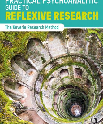 خرید و دانلود نسخه کامل کتاب A Practical Psychoanalytic Guide to Reflexive Research: The Reverie Research Method