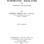خرید و دانلود نسخه کامل کتاب A practical treatise on Fourier’s theorem and harmonic analysis for physicists and engineers