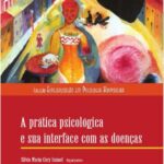 خرید و دانلود نسخه کامل کتاب A prática psicológica e sua interface com as doenças