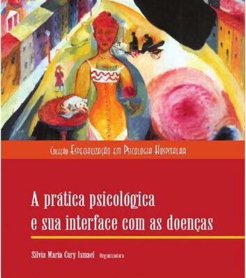 خرید و دانلود نسخه کامل کتاب A prática psicológica e sua interface com as doenças