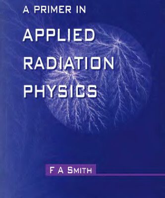 خرید و دانلود نسخه کامل کتاب A Primer in Applied Radiation Physics