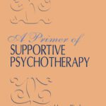 خرید و دانلود نسخه کامل کتاب A Primer of Supportive Psychotherapy
