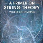 خرید و دانلود نسخه کامل کتاب A primer on string theory