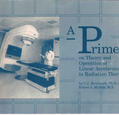 خرید و دانلود نسخه کامل کتاب A Primer on Theory and Operation of Linear Accelerators in Radiation Therapy