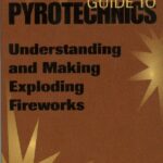 خرید و دانلود نسخه کامل کتاب A Professional’s Guide to Pyrotechnics: Understanding and Making Exploding Fireworks