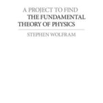 خرید و دانلود نسخه کامل کتاب A Project to Find the Fundamental Theory of Physics
