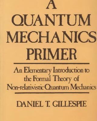 خرید و دانلود نسخه کامل کتاب A quantum mechanics primer