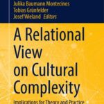 خرید و دانلود نسخه کامل کتاب A Relational View on Cultural Complexity: Implications for Theory and Practice