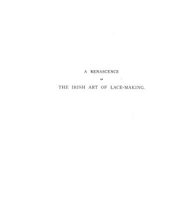خرید و دانلود نسخه کامل کتاب A renascence of the Irish art of lace-making  microform : Illustrated by photographic reproductions of Irish laces, made from new and specially designed patterns