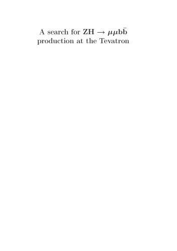 خرید و دانلود نسخه کامل کتاب A search for ZH – µµbb production at the Tevatron_68bdb43e7dea4.jpeg خرید و دانلود نسخه کامل کتاب A search for ZH – µµbb production at the Tevatron