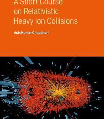 خرید و دانلود نسخه کامل کتاب A Short Course on Relativistic Heavy-Ion Collisions