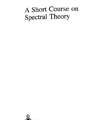 خرید و دانلود نسخه کامل کتاب A Short Course on Spectral Theory