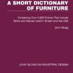 خرید و دانلود نسخه کامل کتاب A Short Dictionary of Furniture: Containing Over 2,600 Entries That Include Terms and Names Used in Britain and the USA