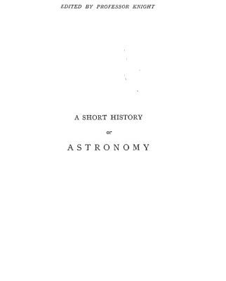 خرید و دانلود نسخه کامل کتاب A Short History of Astronomy