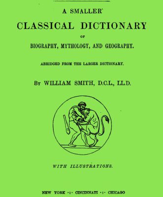 خرید و دانلود نسخه کامل کتاب A Smaller Classical Dictionary Of Biography, Mythology And Geography