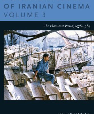 خرید و دانلود نسخه کامل کتاب A Social History of Iranian Cinema, Volume 3:  The Islamicate Period, 1978-1984 (Social History of Iranian Cinema)