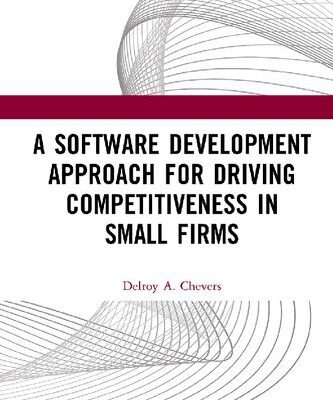 خرید و دانلود نسخه کامل کتاب A Software Development Approach for Driving Competitiveness in Small Firms